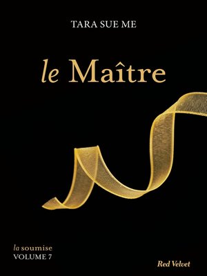 cover image of Le Maître--La soumise Volume 7